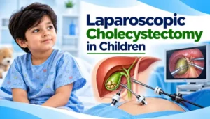 Laparoscopic Cholecystectomy in Children