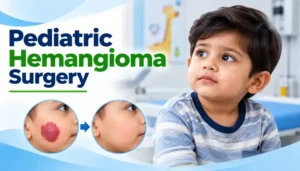 Pediatric Hemangioma Surgery