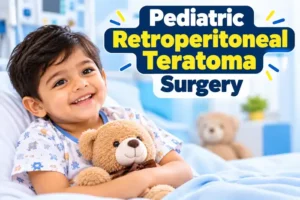 Pediatric Retroperitoneal Teratoma Surgery